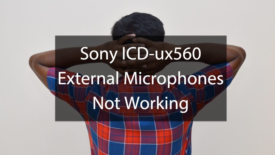 Sony ICD-ux560 and External Microphones